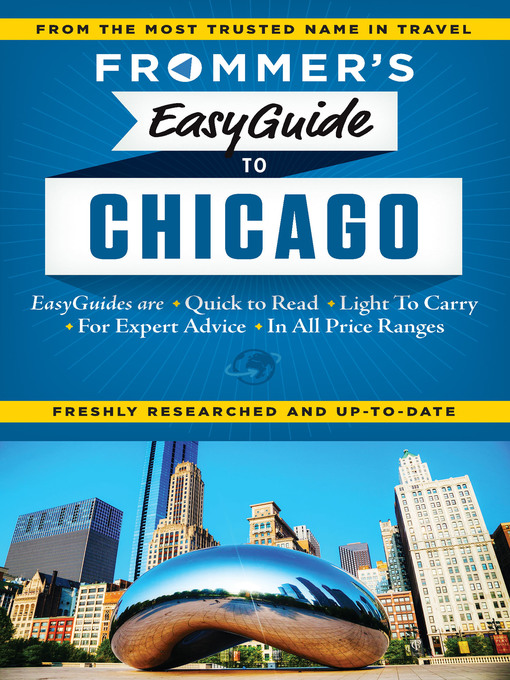 Title details for Frommer's EasyGuide to Chicago by Kate Silver - Available
